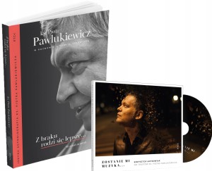 Z BRAKU RODZI SIĘ LEPSZE + ZOSTANIE MI MUZYKA CD