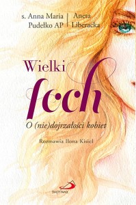 WIELKI FOCH O (nie)dojrzałości kobiet *NOWOŚĆ*