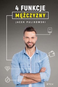 4 Funkcje mężczyzny - Jacek Pulikowski 