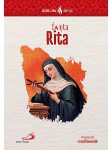 ŚWIĘTA RITA więcej niż modlitewnik