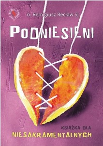 PODNIESIENI Książka dla niesakramentalnych