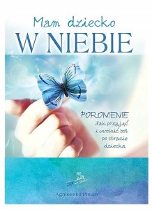 MAM DZIECKO W NIEBIE - Agnieszka Pisula