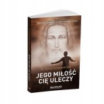 JEGO MIŁOŚĆ CIĘ ULECZY - ks. D. Chmielewski HIT