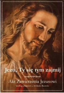 AKT ZAWIERZENIA - Jezu, Ty się tym zajmij Dolindo