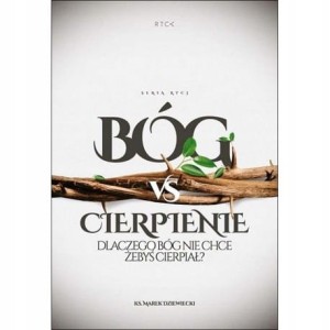 BÓG vs CIERPIENIE ks. Marek Dziewiecki