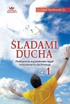 Śladami Ducha cz. 1 - Józef Kozłowski SJ