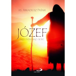 Józef - ks. Arkadiusz Paśnik