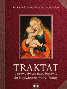 Traktat o prawdziwym nabożeństwie do najświętszej Maryi Panny (mały)