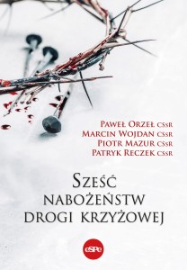 Sześć nabożeństw drogi krzyżowej - Ojcowie Redemptoryści
