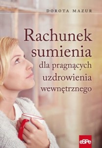 Rachunek sumienia dla pragnących uzdrowienia wewnętrznego