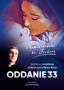 ODDANIE 33 - ks. Teodor Sawielewicz REKOLEKCJE