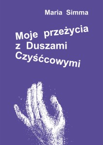 Moje przeżycia z Duszami Czyśćcowymi 