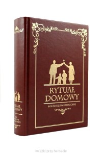 Rytuał domowy. Rok rodziny katolickiej