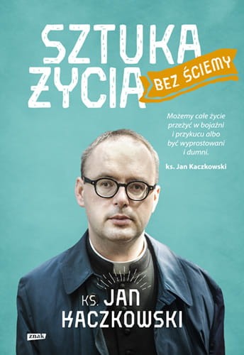 sztuka życia bez ściemy kaczkowski.jpg