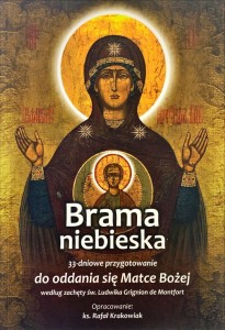 Brama niebieska oddanie 33 wg św. Ludwika Grignon de Montfort