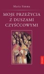 Moje przeżycia z duszami czyśćcowymi  - Maria Simma