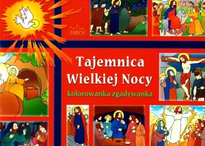 Tajemnica Wielkiej Nocy - Kolorowanka zgadywanka