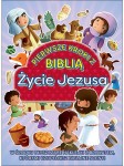 Pierwsze kroki z Biblią - Życie Jezusa