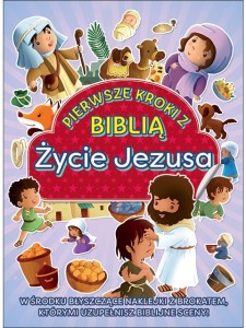 Pierwsze kroki z Biblią - Życie Jezusa