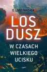 Los dusz w czasach  wielkiego ucisku