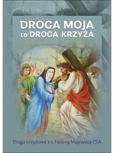 Droga Moja to droga krzyża