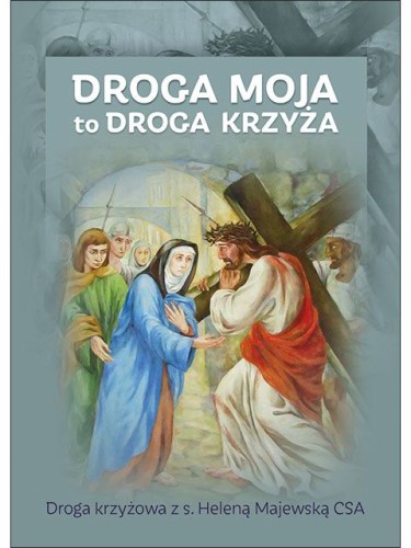 droga moja to droga krzyzowa.jpg