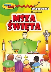 Kolorowanka. Msza Święta