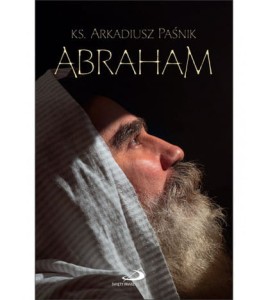 Abraham - ks. Arkadiusz Paśnik