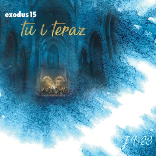Exodus 15 - Tu i teraz.jpg
