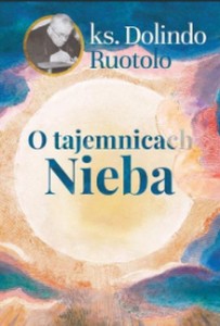 O tajemnicach Nieba - ks. Dolindo