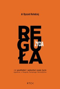 Reguła życia - dr Ryszard Kołodziej