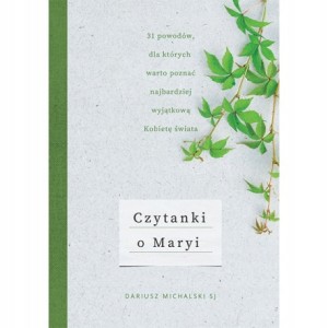 Czytanki o Maryi - Dariusz Michalski SJ