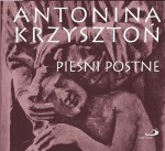 PIEŚNI POSTNE - Antonina Krzysztoń CD 